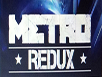 Metro Redux Is A Real Thing And No Longer Rumor…Of Sorts