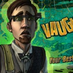 Tales from the Borderlands - Vaughn